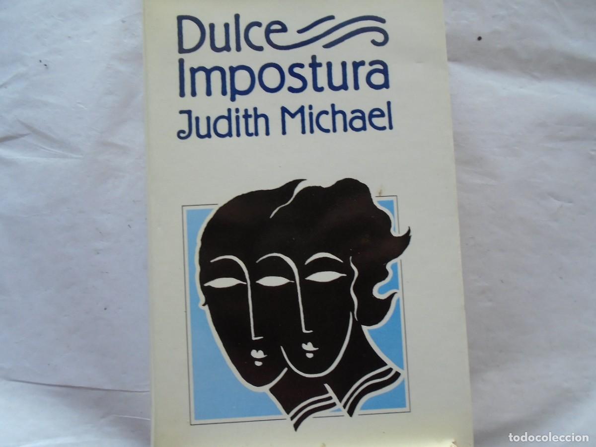 Libros de segunda mano: DULCE IMPOSTURA - JUDITH MICHAEL - Foto 1