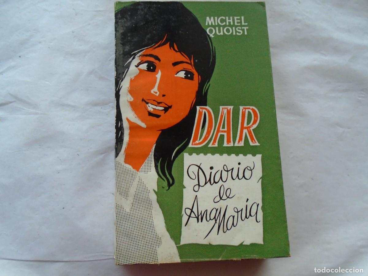Libros de segunda mano: DAR EL DIARIO DE ANAMARIA - QUOIST, MICHEL - Foto 1