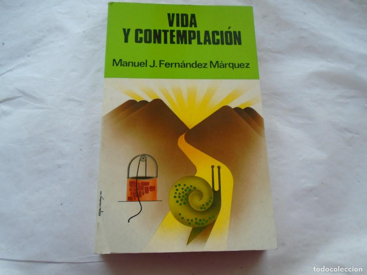 Libros de segunda mano: VIDA Y CONTEMPLACI&Oacute;N - MANUEL J. FERN&Aacute;NDEZ M&Aacute;RQUEZ - Foto 1