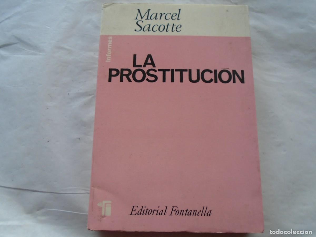 Libros de segunda mano: LA PROSTITUCI&Oacute;N - MARCEL SACOTTE - Foto 1