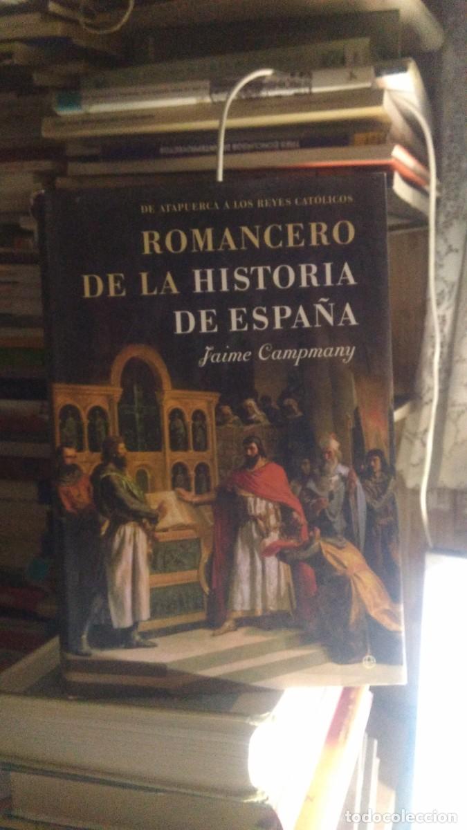 Libros de segunda mano: ROMANCERA DE LA HISTORIA DE ESPA&Ntilde;A,JAIME CAMPMANY, ED. LA ESFERA - Foto 1