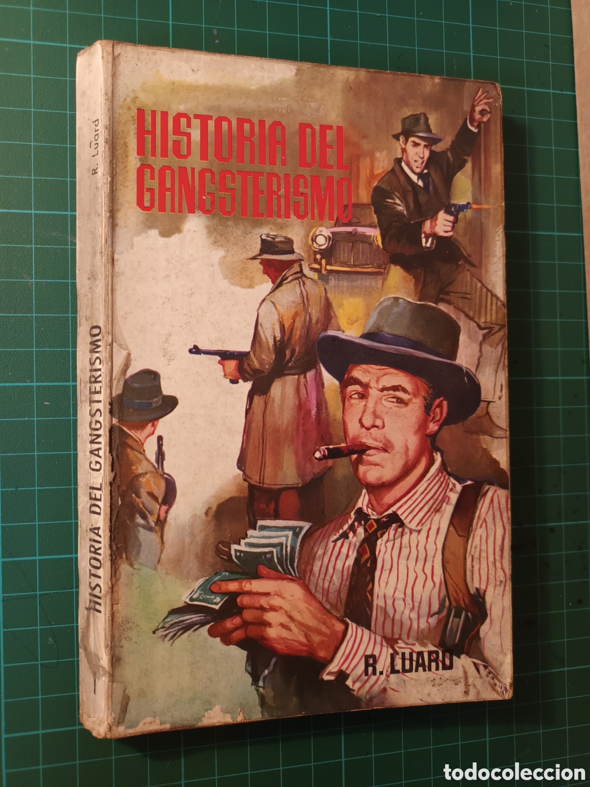 Libri di seconda mano: HISTORIA DEL GANSTERISMO