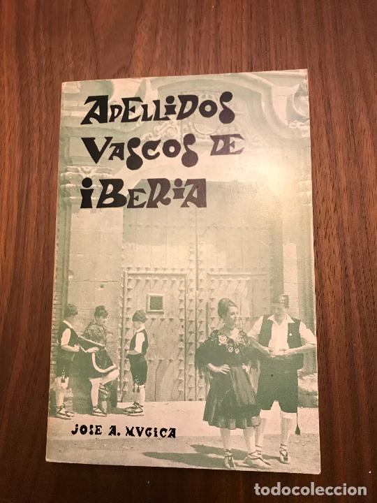 Libros de segunda mano: APELLIDOS VASCOS DE IBERIA (SU ORIGEN Y EVOLUCI&Oacute;N) , JOSE A.MUGICA , EDITORIAL EDILI , A&Ntilde;O 1968