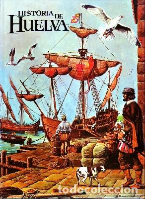 Libros de segunda mano: HISTORIA DE HUELVA. VV.AA. ANH-065 - Foto 1