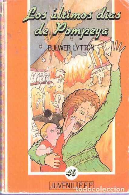 Libros de segunda mano: Los &Uacute;ltimos dias de Pompeya - Lytton, Bulwer - Foto 1