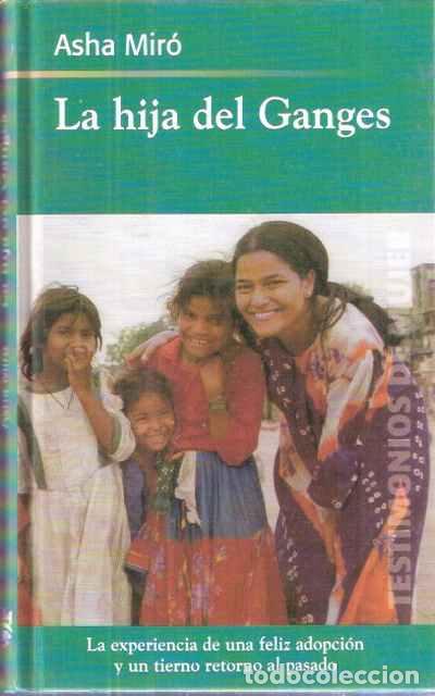 Libros de segunda mano: La hija del Ganges - Miro, Asha - Foto 1