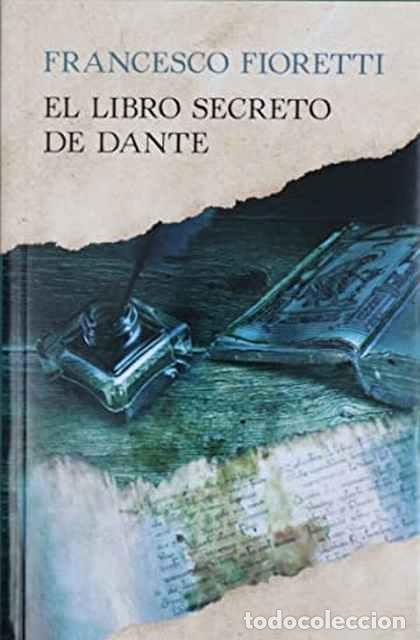 Libros de segunda mano: El libro secreto de Dante - Fioretti, Francesco - Foto 1