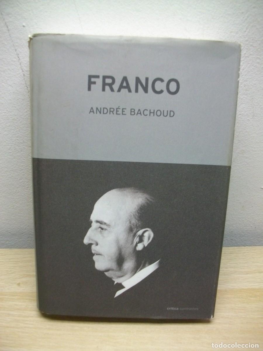 Libros de segunda mano: Franco -Tapa dura 2000 de Andree Bachoud - Foto 1