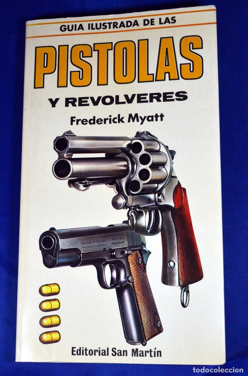 Libros de segunda mano: GU&Iacute;A ILUSTRADA de las PISTOLAS y REV&Oacute;LVERES - Foto 1