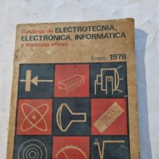 Libros de segunda mano: CATALOGO DE ELECTROTECNIA, ELECTRONICA, INFORMATICA Y MATERIAS AFINES. 30 EDITORIALES. MADRID,1978.. Lote 380402524