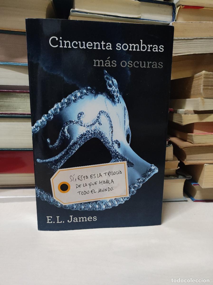 Libros de segunda mano: CINCUENTA SOMBRAS MAS OSCURAS E.L. JAMES - Foto 1