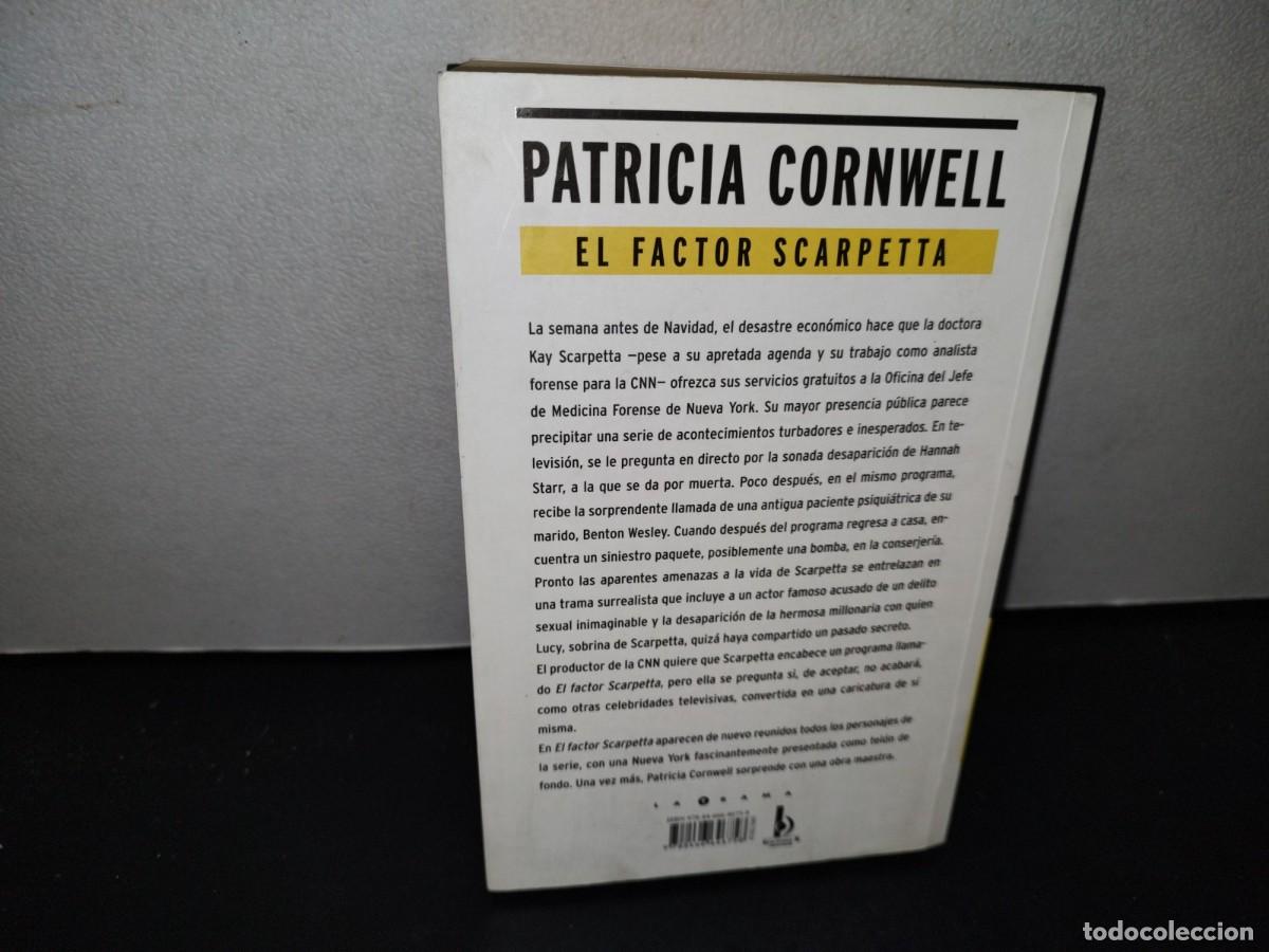 Libros de segunda mano: 51- EL FACTOR SCARPETTA - PATRICIA CORNWELL - Foto 3