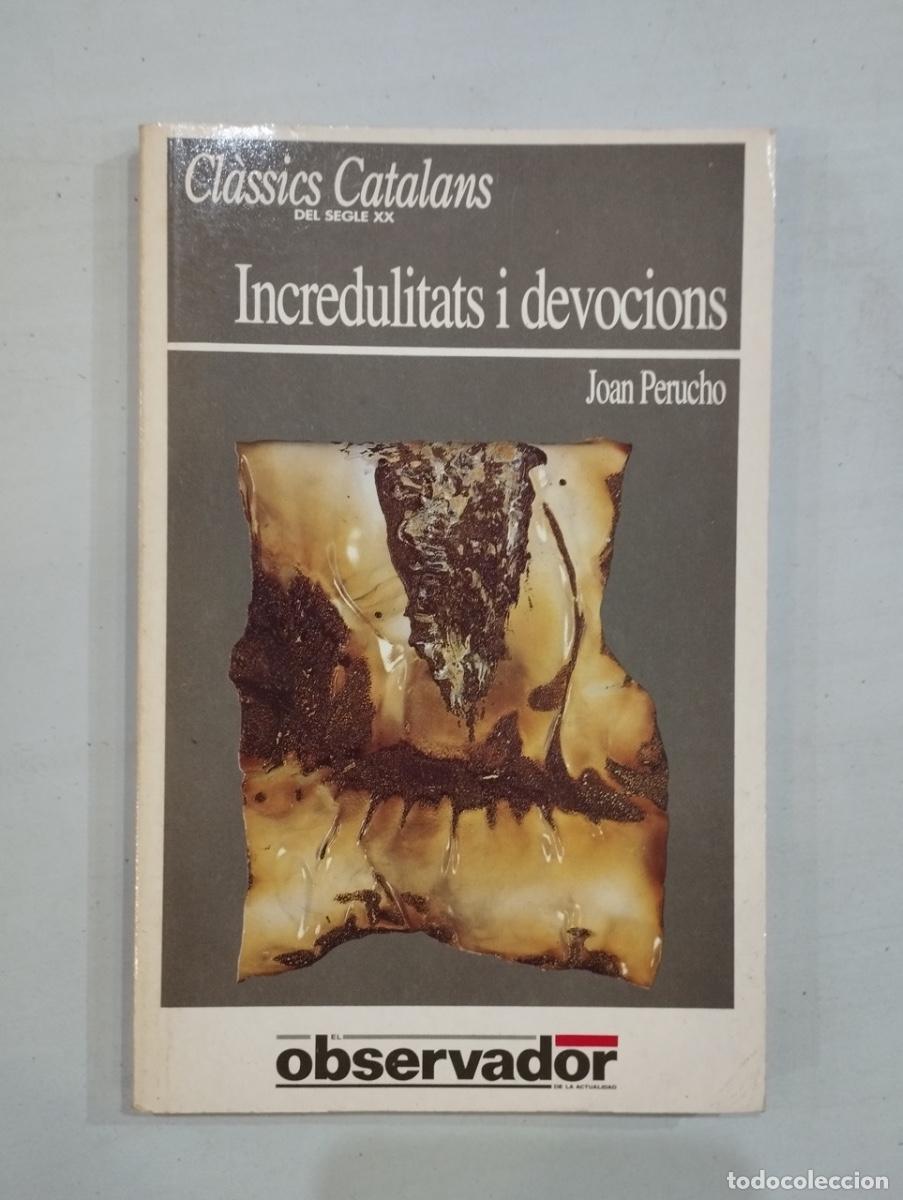 Libros de segunda mano: Joan Perucho - Incredulitats i devocions - Foto 1
