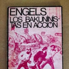 Libros de segunda mano: LOS BAKUNINISTAS EN ACCIÓN. F ENGELS. EDITORIAL CIENCIA NUEVA, 1968. LIBRO
