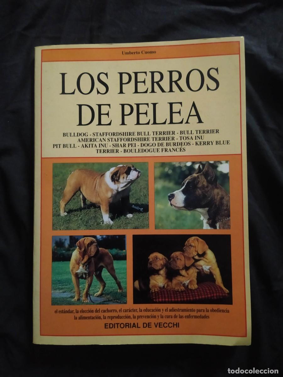 los perros de pelea - umberto cuomo . de vecchi - Buy Other used books  about sciences, manuals and trades on todocoleccion