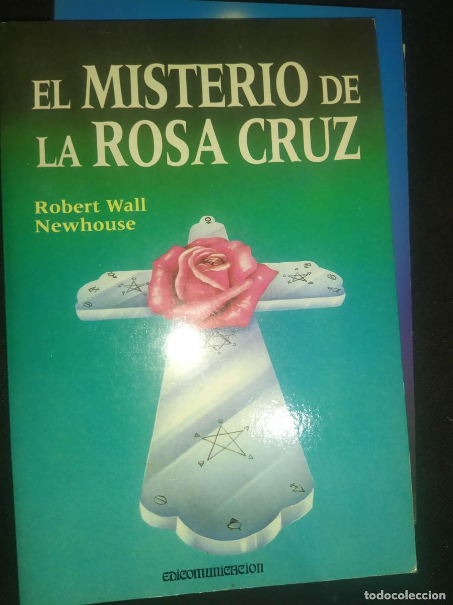 Libros de segunda mano: EL MISTERIO DE LA ROSA CRUZ - ROBERT WALL - Foto 1