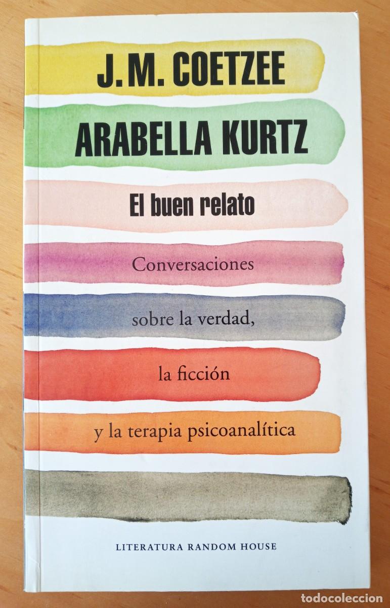 Libros de segunda mano: J.M. COETZEE ARABELLA KURTZ EL BUEN RELATO - Foto 1