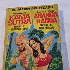 Libros de segunda mano: LOS KAMA SUTRA Y ANANGARANGA. VATSYAYANA Y KALYANA MALLA. ARGENTINA, 1972.. Lote 380595119