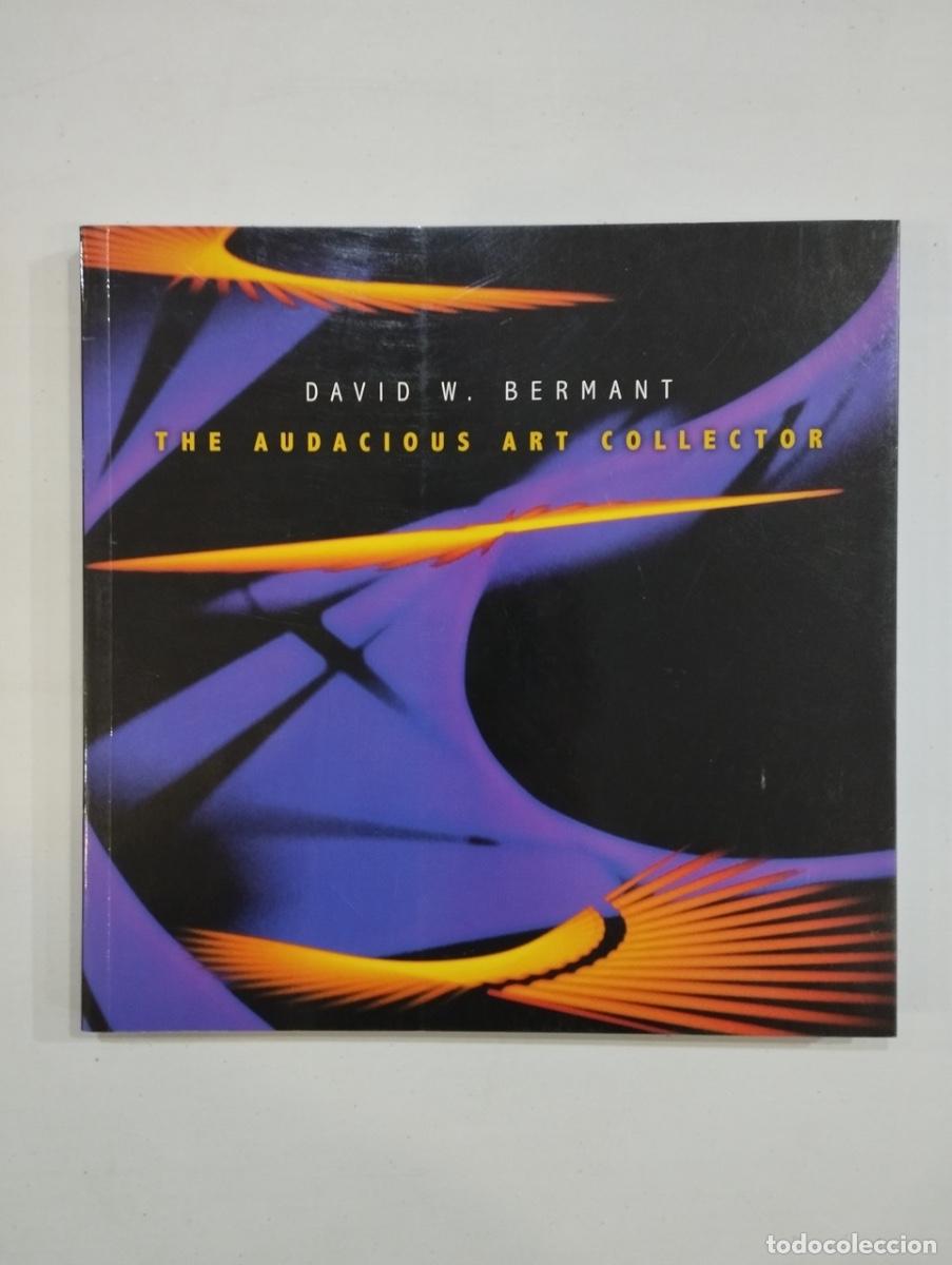 Libros de segunda mano: David W. Bermant - The audacious art collector - Foto 1