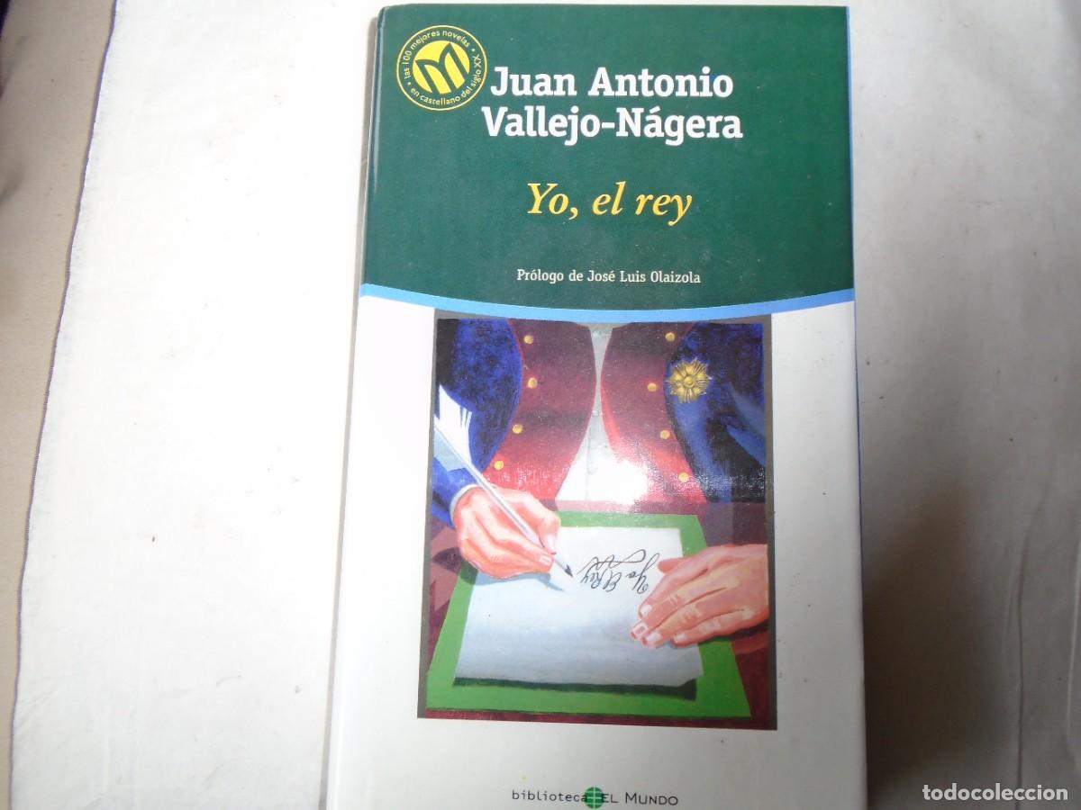 Libros de segunda mano: YO, EL REY - JUAN ANTONIO VALLEJO-NAJERA - Foto 1