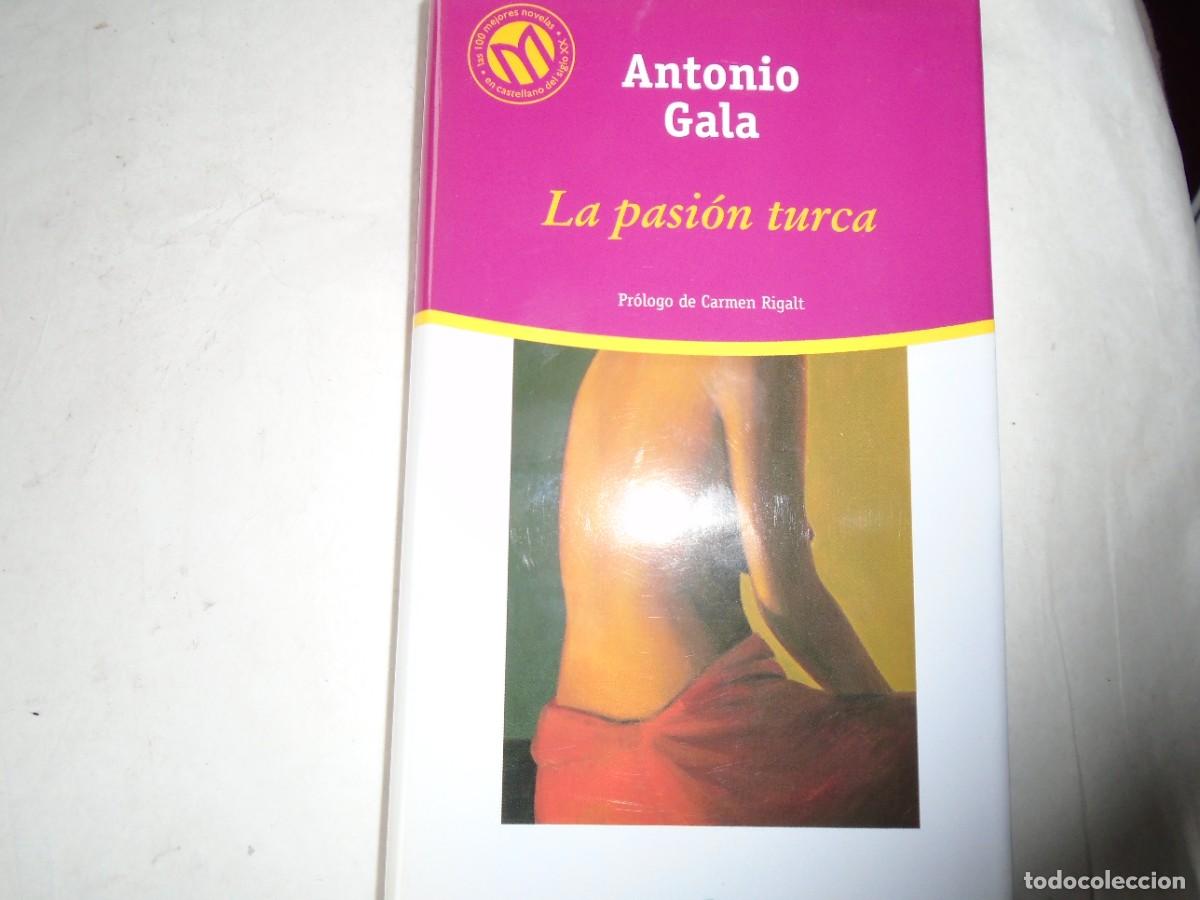 Libros de segunda mano: LA PASI&Oacute;N TURCA - ANTONIO GALA - Foto 1
