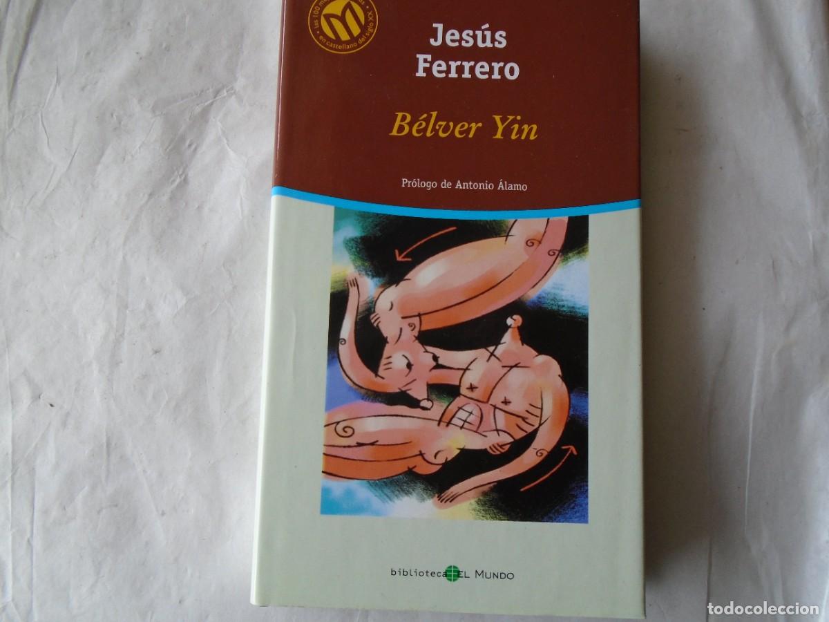 Libros de segunda mano: B&Eacute;LVER YIN - JES&Uacute;S FERRERO - Foto 1