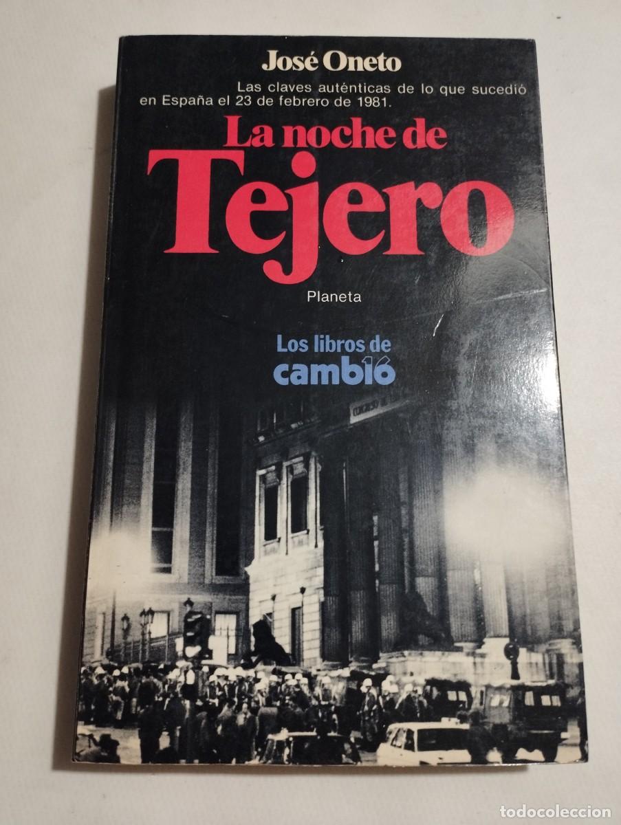 Libros de segunda mano: LA NOCHE DE TEJERO (JOS&Eacute; ONETO) - Foto 1