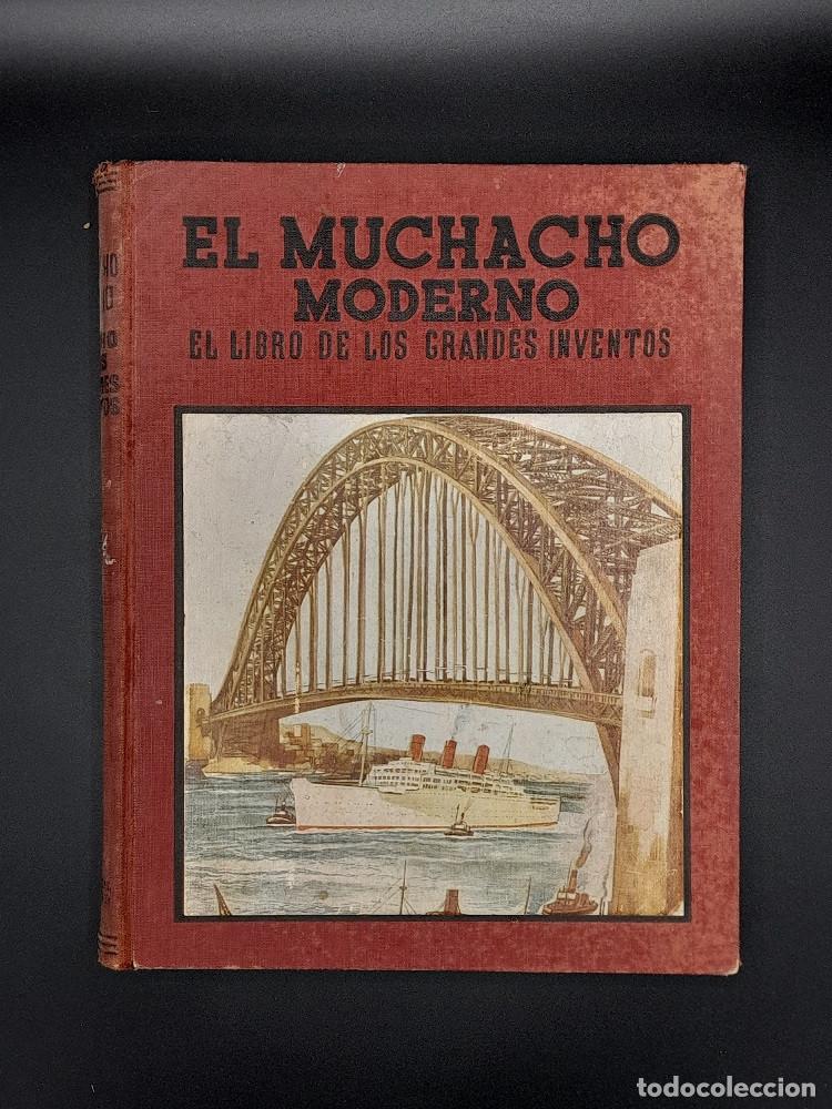 Libros de segunda mano: El Muchacho Moderno &ndash; el libro de los grandes inventos, 1935 - Foto 1