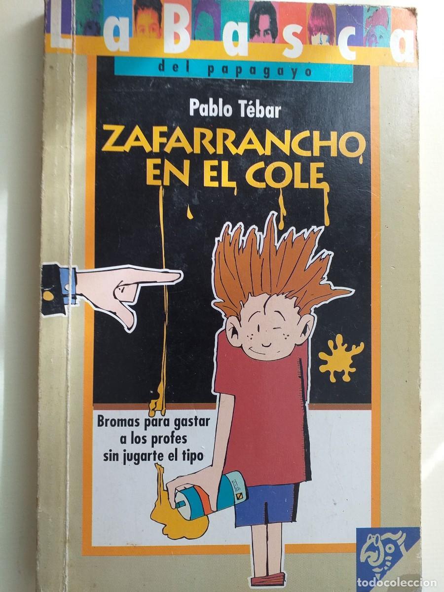 Libros de segunda mano: zafarrancho en el cole Pablo T&eacute;bar - Foto 1