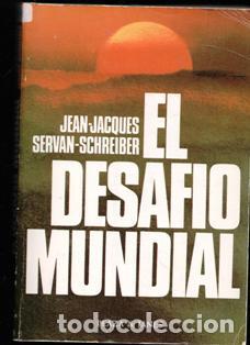 Libros de segunda mano: El desaf&iacute;o mundial, Jean Jacques, Servan Schereiber - Foto 1