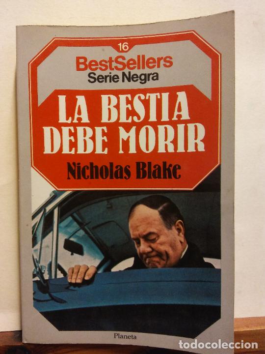 Libros de segunda mano: LA BESTIA DEBE MORIR. NICHOLAS BLAKE. EDITORIAL PLANETA - Foto 1