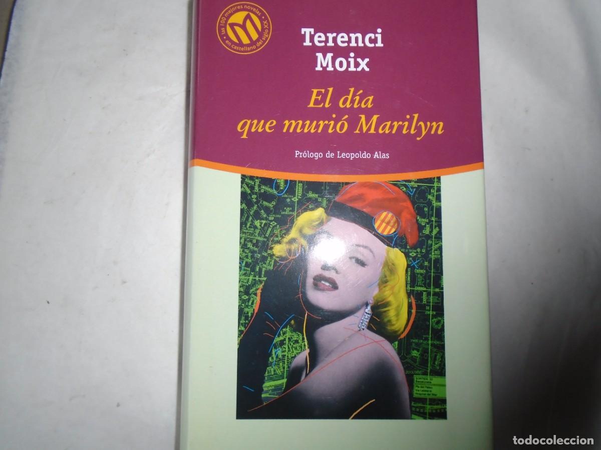 Libros de segunda mano: EL D&Iacute;A QUE MURI&Oacute; MARILYN - TERENCI MOIX - Foto 1