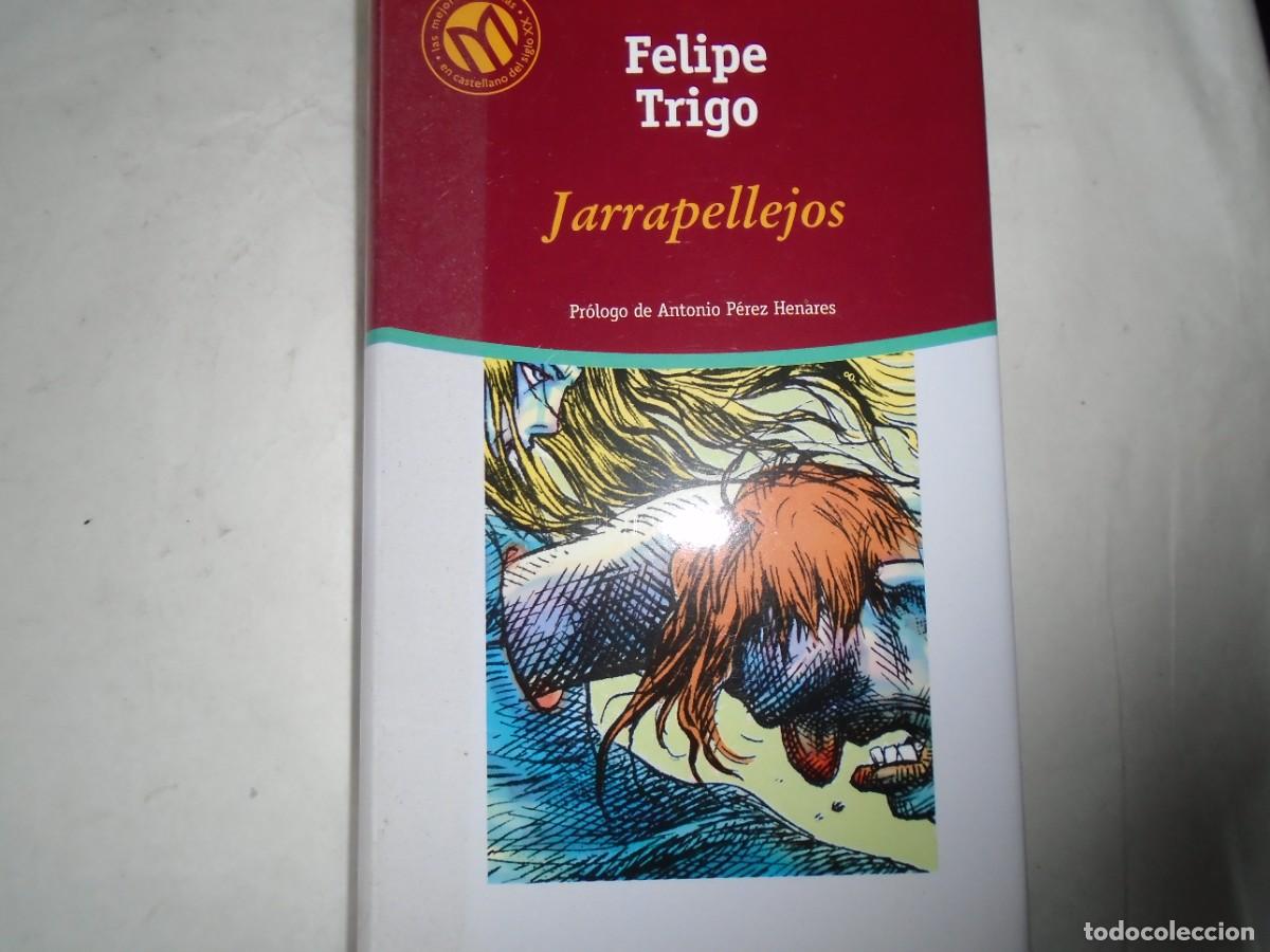 Libros de segunda mano: JARRAPELLEJOS - FELIPE TRIGO - Foto 1