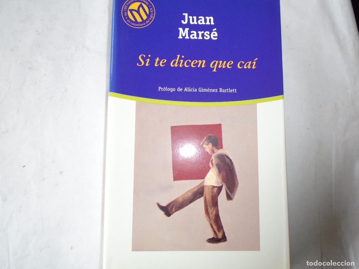 Libros de segunda mano: SI TE DICEN QUE CA&Iacute; - JUAN MARS&Eacute; - Foto 1