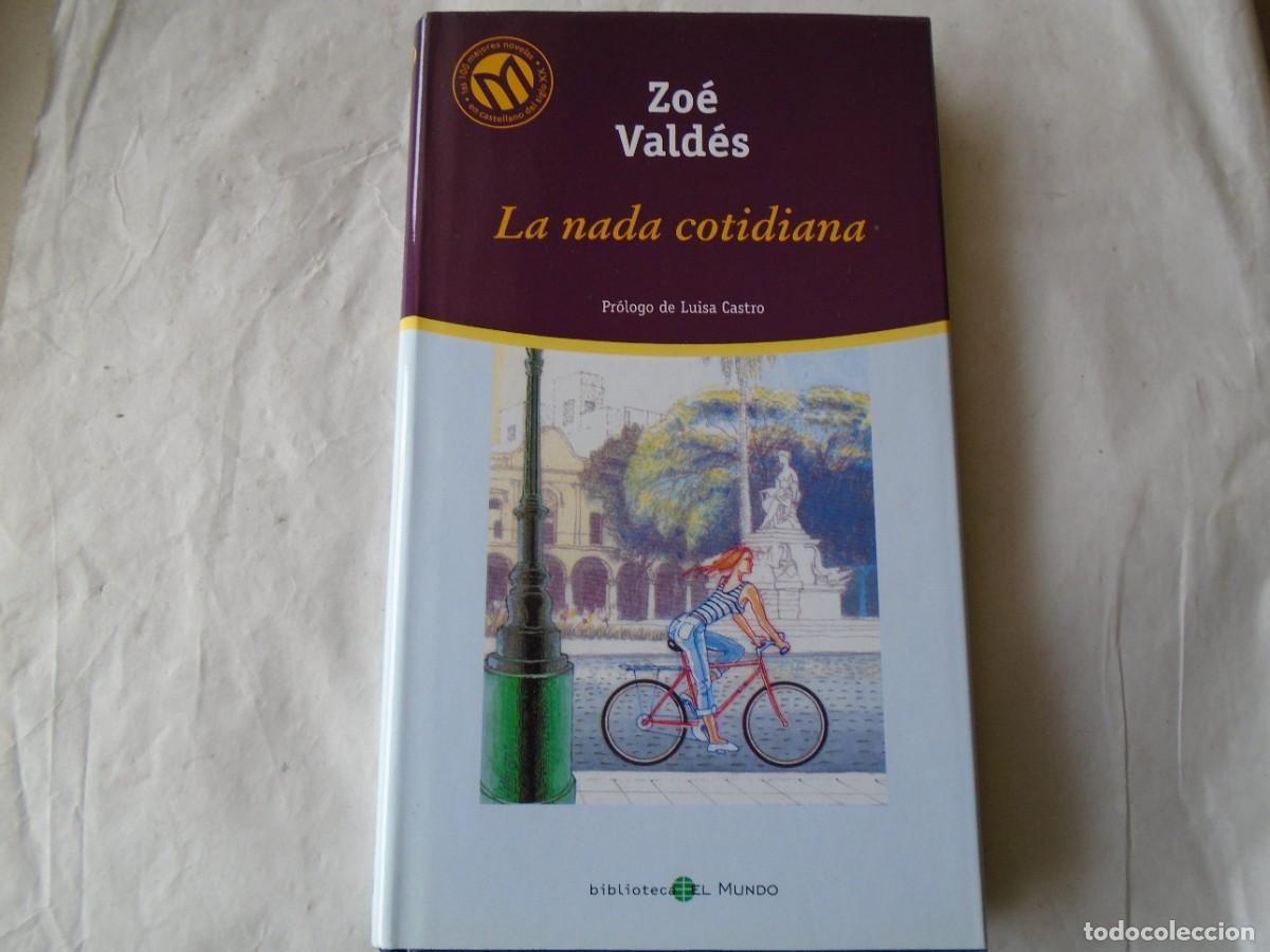 Libros de segunda mano: LA NADA COTIDIANA - ZOE VALD&Eacute;S - Foto 1