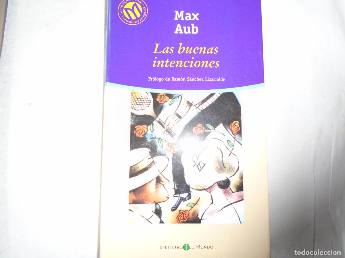 Libros de segunda mano: LAS BUENAS INTENCIONES - MAX AUB - Foto 1