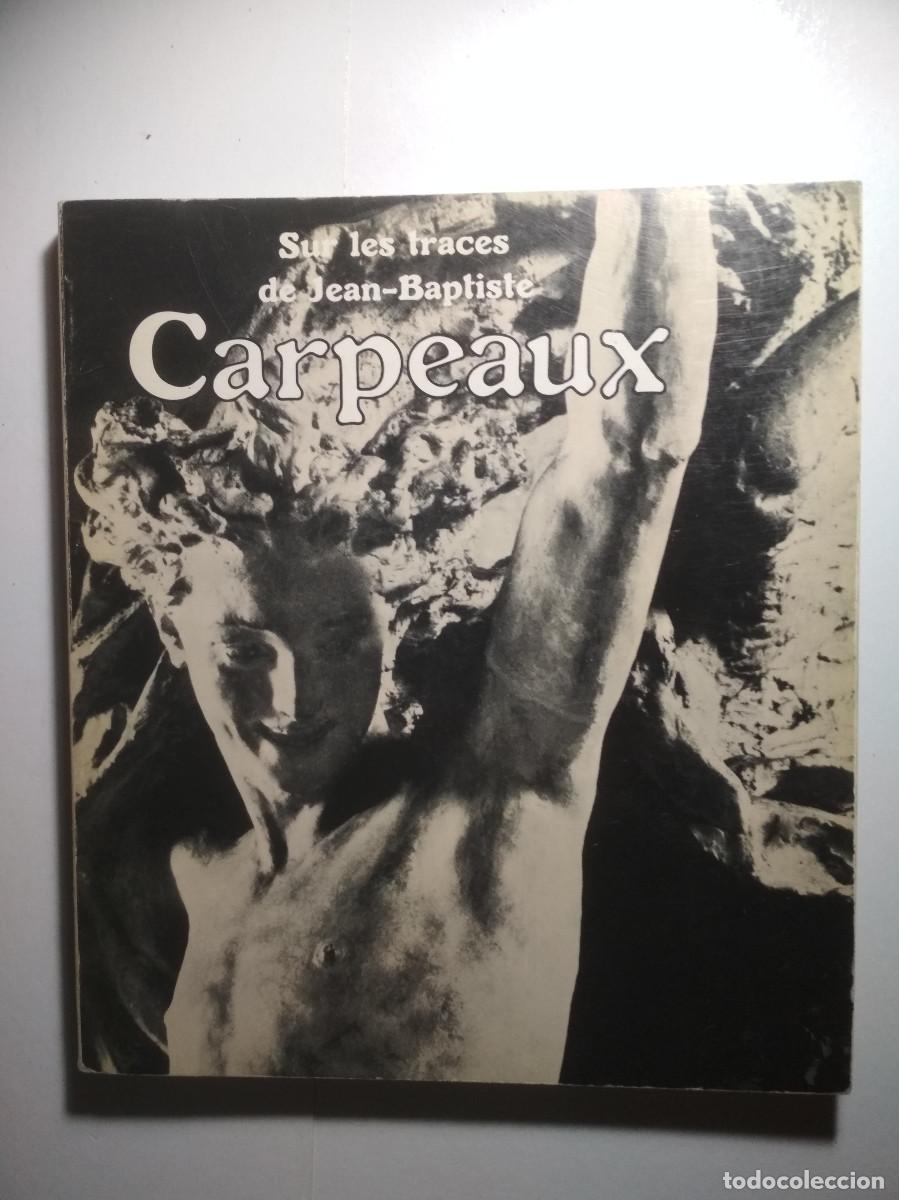 Second hand books: Sur les traces de Jean Baptiste CARPEAUX