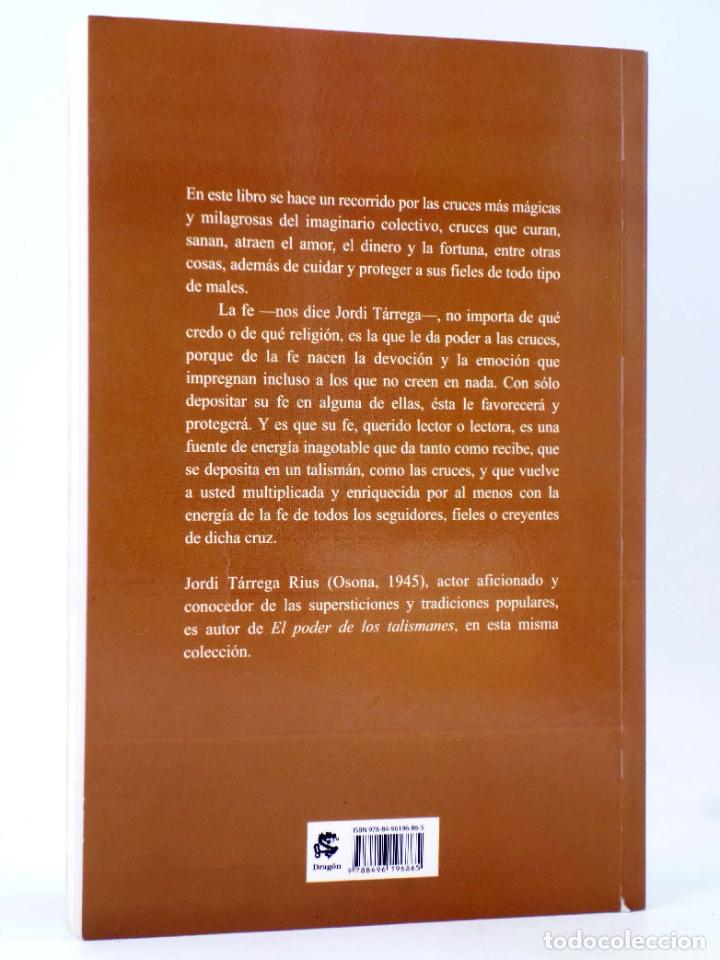 Libros de segunda mano: EL PODER DE LAS CRUCES M&Aacute;GICAS (Jordi T&aacute;rrega) Abraxas, 2007. OFRT - Foto 2