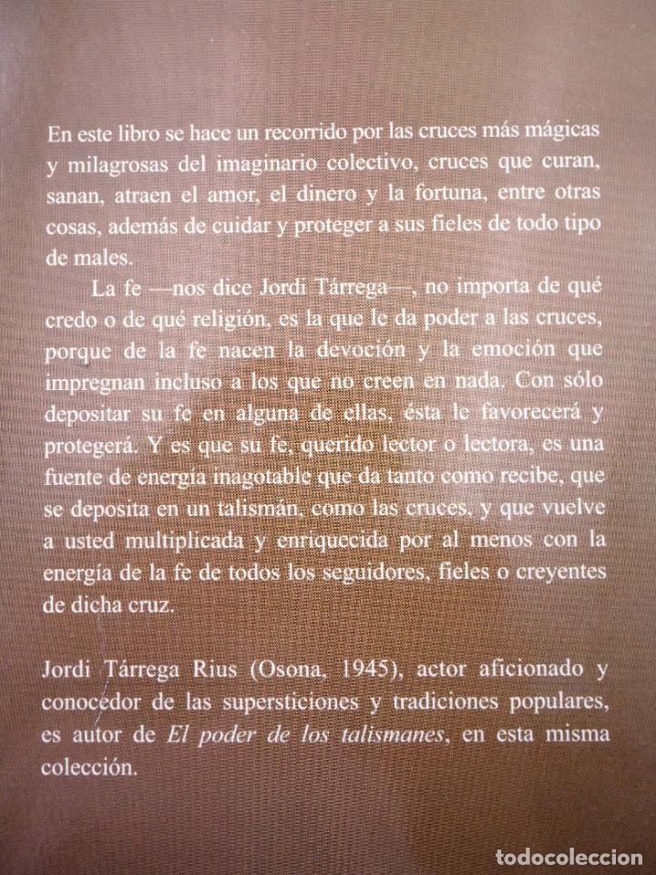 Libros de segunda mano: EL PODER DE LAS CRUCES M&Aacute;GICAS (Jordi T&aacute;rrega) Abraxas, 2007. OFRT - Foto 3