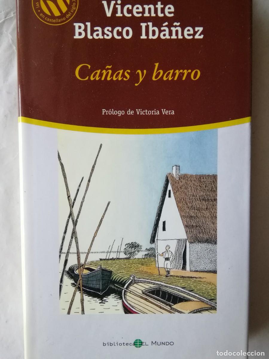 Libros de segunda mano: CA&Ntilde;AS Y BARRO - VICENTE BLASCO IB&Aacute;&Ntilde;EZ - Foto 1
