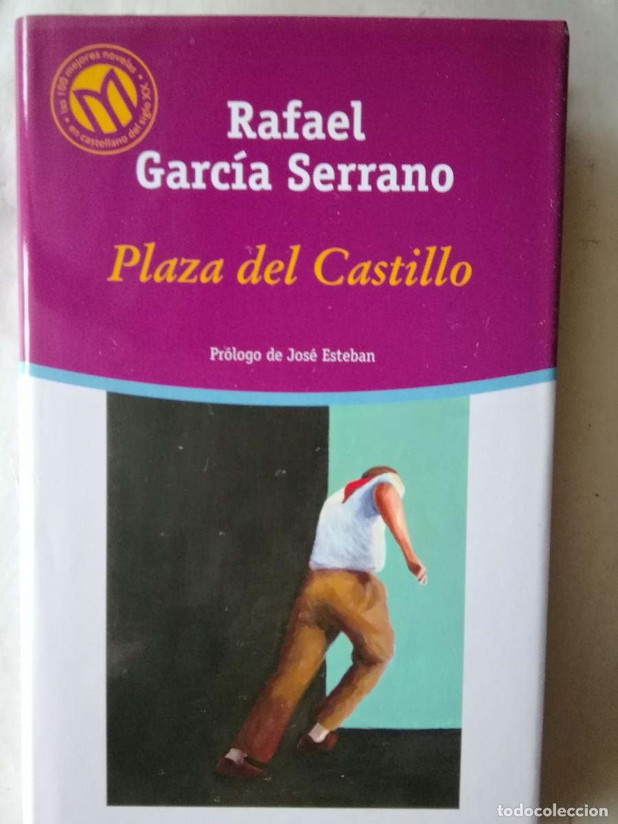 Libros de segunda mano: PLAZA DEL CASTILLO - RAFAEL GARC&Iacute;A SERRANO - Foto 1