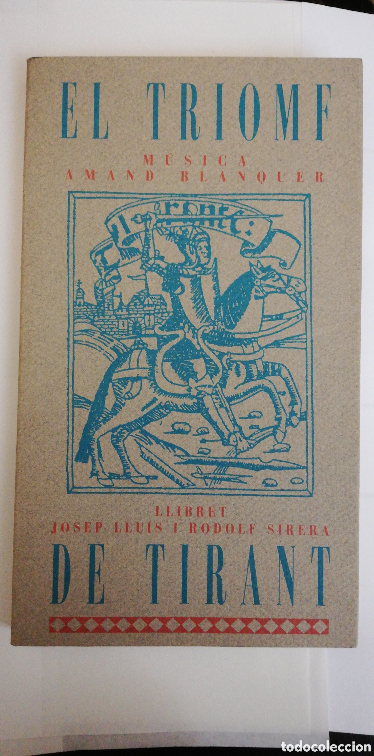 Libros de segunda mano: EL TRIOMF DE TIRANT. Libreto Opera - Foto 1