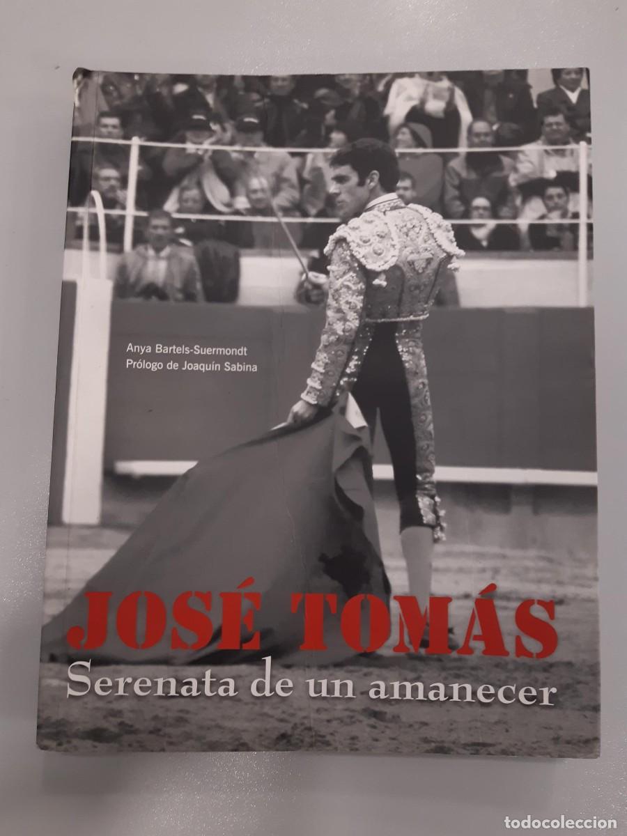 Gebrauchte B&uuml;cher: Jos&eacute; Tom&aacute;s Serenata de un amanecer anya bartels suermondt joaquin sabina tauromaquia toro lidia