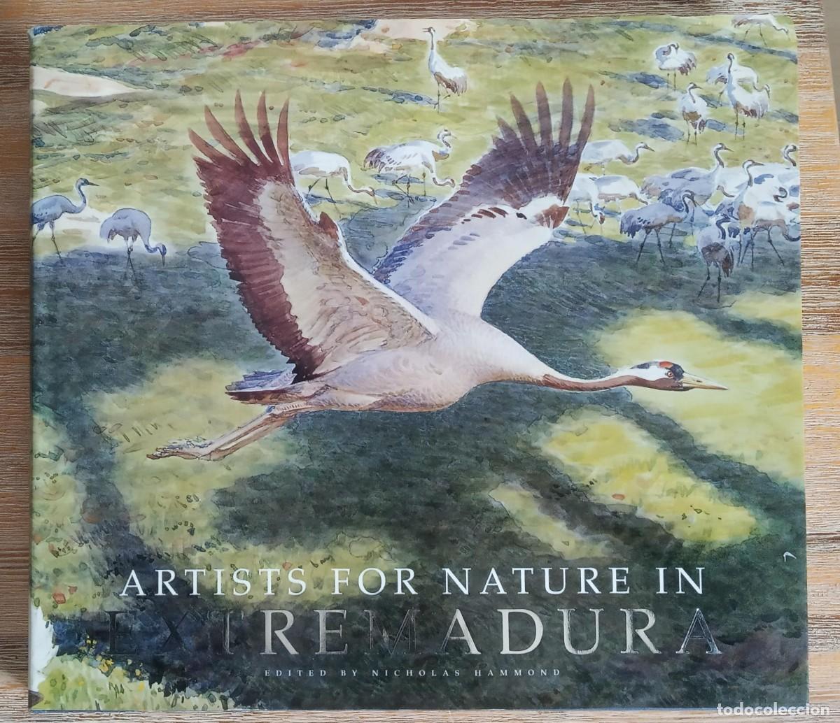 Libros de segunda mano: ARTISTS FOR NATURE IN EXTREMADURA EDITED BY NICHOLAS HAMMOND