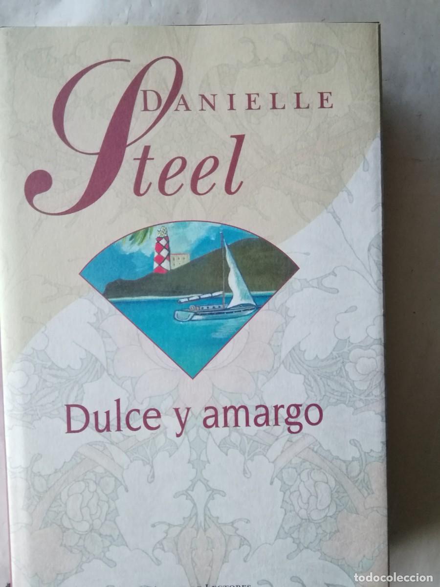 Libros de segunda mano: DULCE Y AMARGO - DANIELLE STEEL - Foto 1