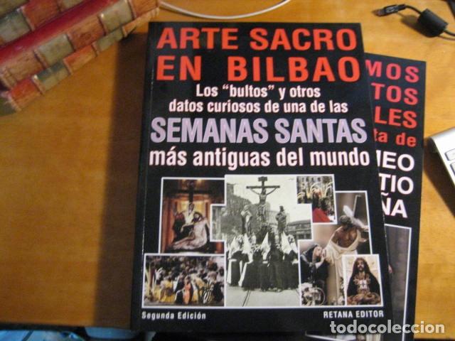 Libros de segunda mano: Arte Sacro en Bilbao. Los &rdquo;bultos&rdquo; y otros datos curiosos de una se las Semanas Santas m&aacute;s antiguas
