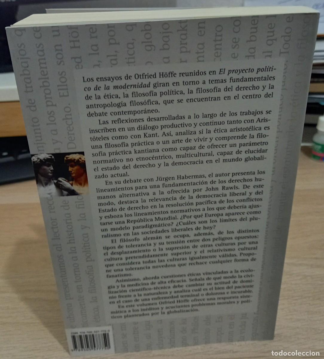Libros de segunda mano: EL PROYECTO POL&Iacute;TICO DE LA MODERNIDAD - H&Ouml;FFE, OTFRIED - Foto 2