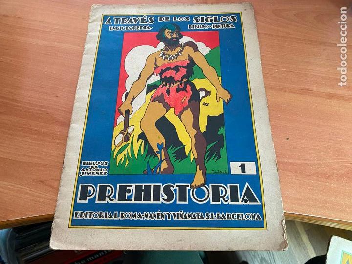 Libros de segunda mano: A TRAVES DE LOS SIGLOS ENCICLOPEDIA DIBUJO PINTURA N&ordm; 1 PREHISTORIA (AB-6)