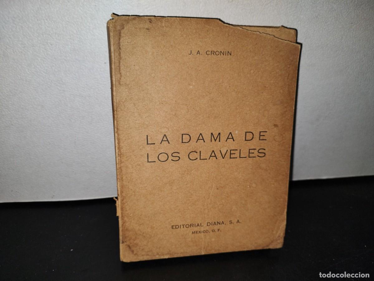 Libros de segunda mano: 52- LA DAMA DE LOS CLAVELES - A. J. CRONIN 50S - Foto 1