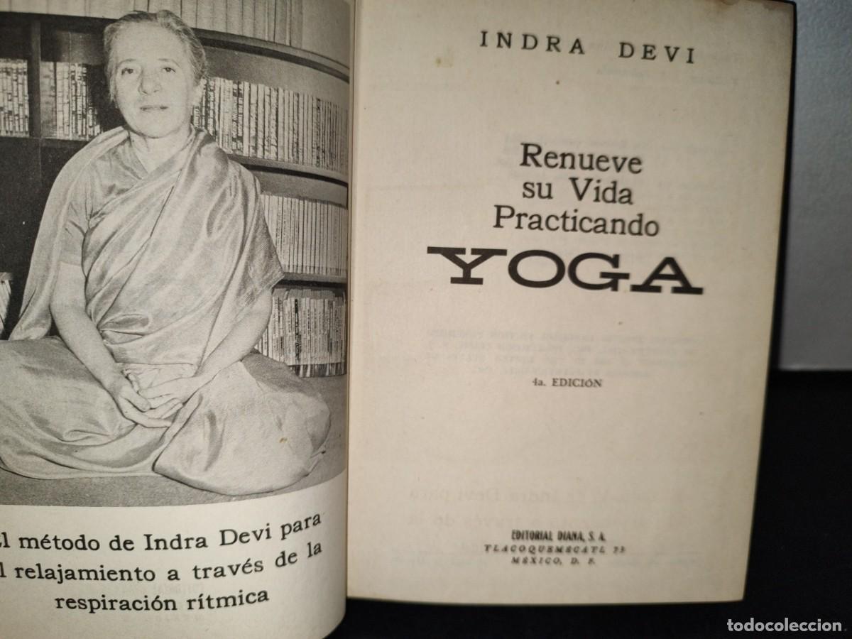 Libros de segunda mano: 52- RENUEVE SU VIDA PRACTICANDO YOGA - INDRA DEVI - 1968 - Foto 4